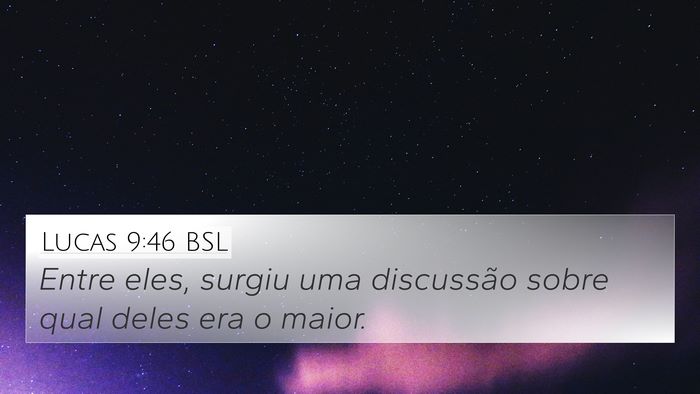 Lucas 9:46 BSL Bible Verse Image
