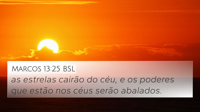 Marcos 13:25 BSL Bible Verse Image
