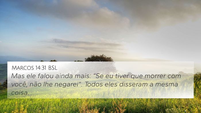Marcos 14:31 BSL Bible Verse Image