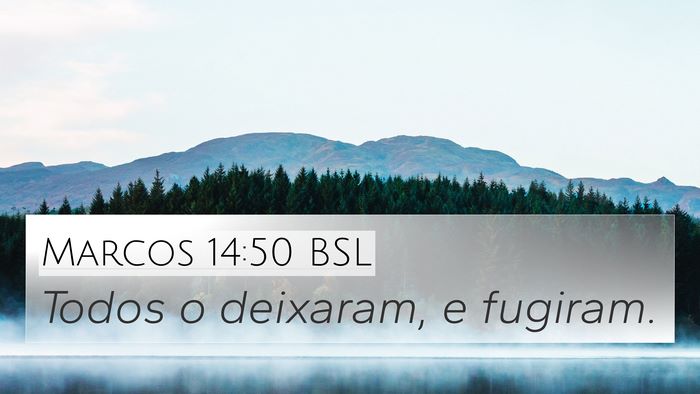 Marcos 14:50 BSL Bible Verse Image