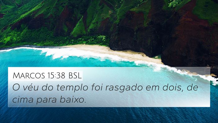 Marcos 15:38 BSL 4K Wallpaper - O véu do templo foi rasgado em dois, de cima - 4K Wallpaper Bible Verse
