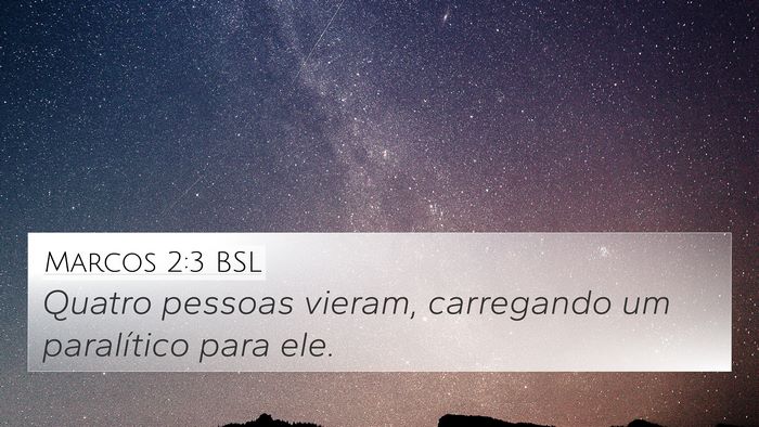 Marcos 2:3 BSL Bible Verse Image