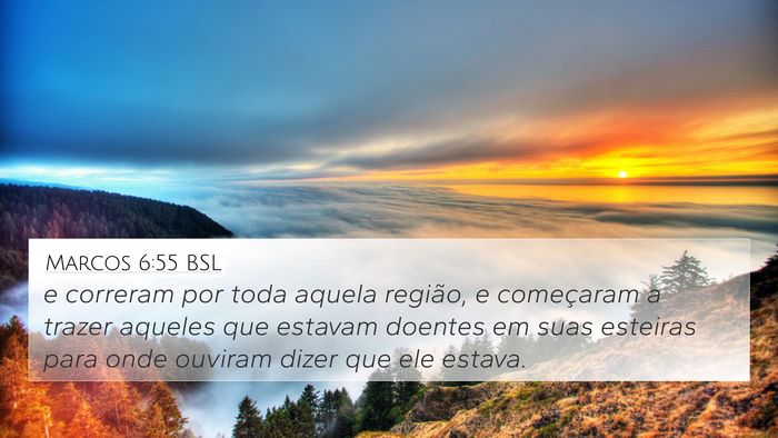 Marcos 6:55 BSL Bible Verse Image