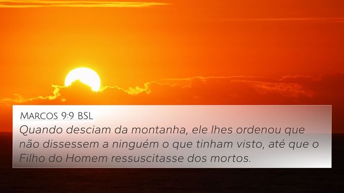 Marcos 9:9 BSL Bible Verse Image