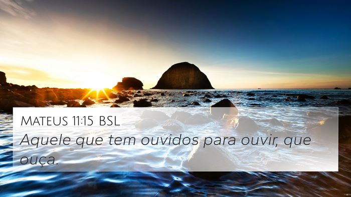 Mateus 11:15 BSL Bible Verse Image