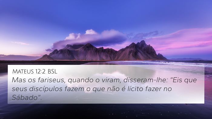Mateus 12:2 BSL Bible Verse Image