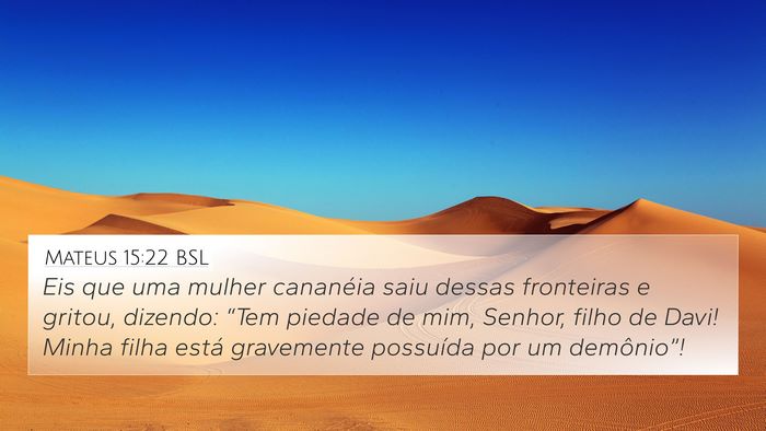 Mateus 15:22 BSL Bible Verse Image