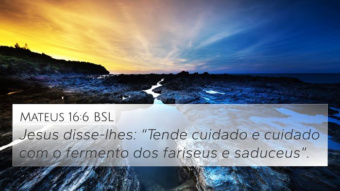 Mateus 16:6 BSL Bible Verse Image
