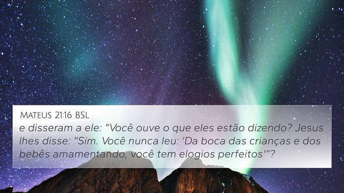 Mateus 21:16 BSL Bible Verse Image