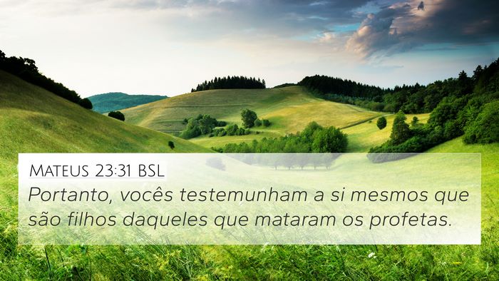 Mateus 23:31 BSL Bible Verse Image