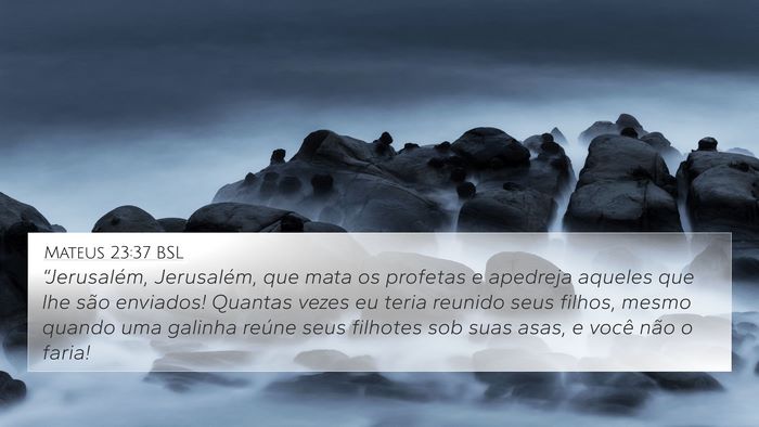Mateus 23:37 BSL Bible Verse Image