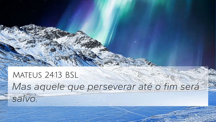 Mateus 24:13 BSL Bible Verse Image