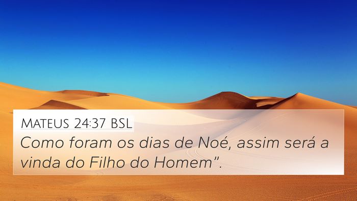 Mateus 24:37 BSL Bible Verse Image