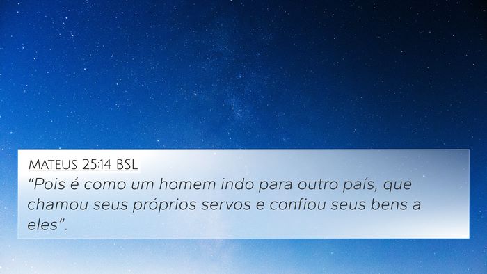 Mateus 25:14 BSL Bible Verse Image