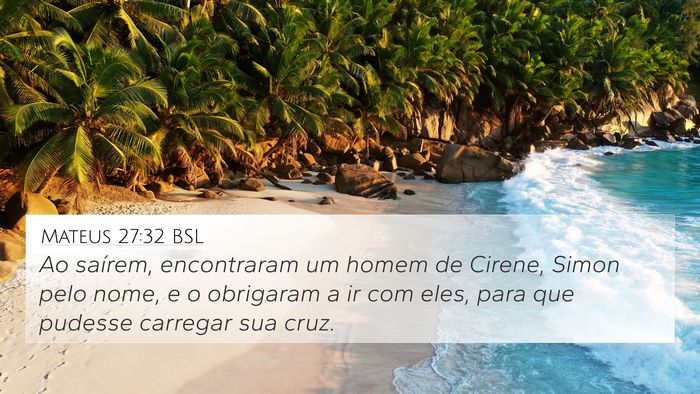 Mateus 27:32 BSL Bible Verse Image