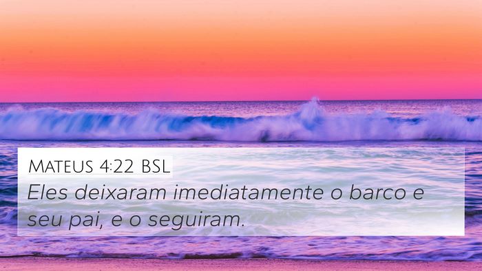 Mateus 4:22 BSL Bible Verse Image