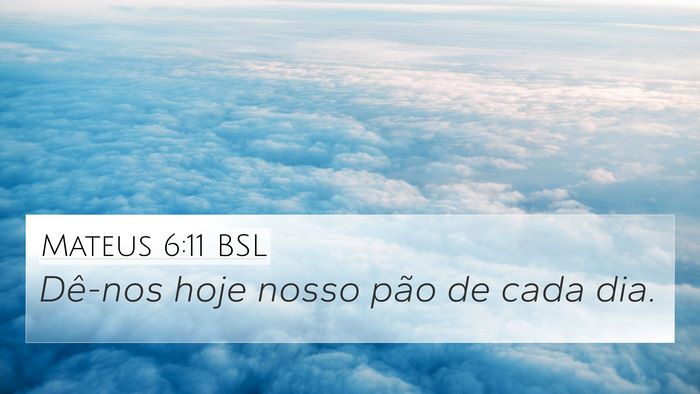 Mateus 6:11 BSL Bible Verse Image
