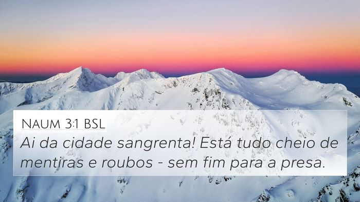 Naum 3:1 BSL 4K Wallpaper - Ai da cidade sangrenta! Está tudo cheio de - 4K Wallpaper Bible Verse