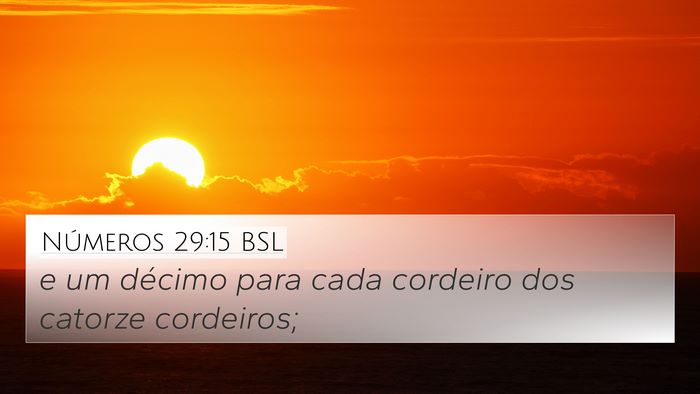 Números 29:15 BSL 4K Wallpaper - e um décimo para cada cordeiro dos catorze - 4K Wallpaper Bible Verse