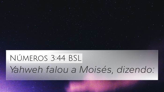 Números 3:44 BSL 4K Wallpaper - Yahweh falou a Moisés, - 4K Wallpaper Bible Verse