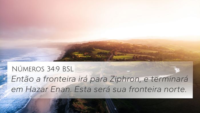 Números 34:9 BSL 4K Wallpaper - Então a fronteira irá para Ziphron, e - 4K Wallpaper Bible Verse