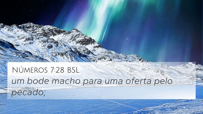 Números 7:28 BSL 4K Wallpaper - um bode macho para uma oferta pelo - 4K Wallpaper Bible Verse