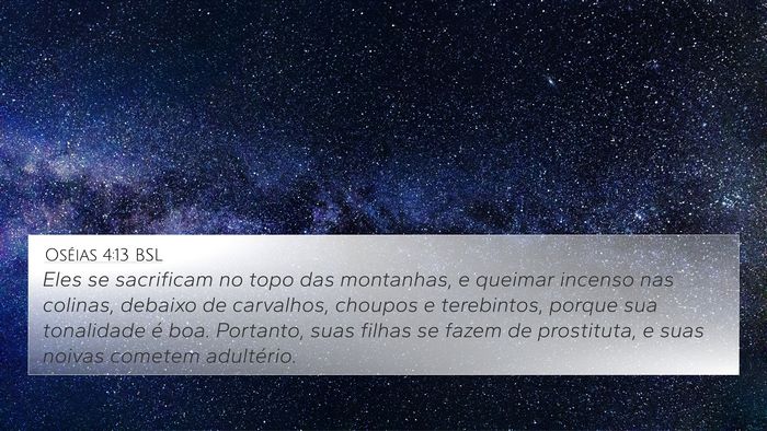 Oséias 4:13 BSL 4K Wallpaper - Eles se sacrificam no topo das montanhas, e - 4K Wallpaper Bible Verse
