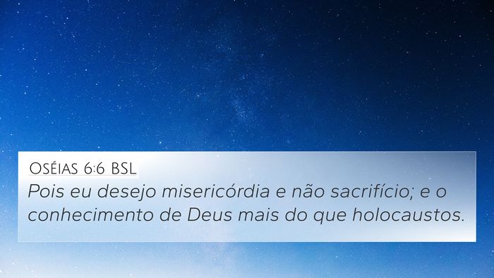 Oséias 6:6 BSL Bible Verse Image