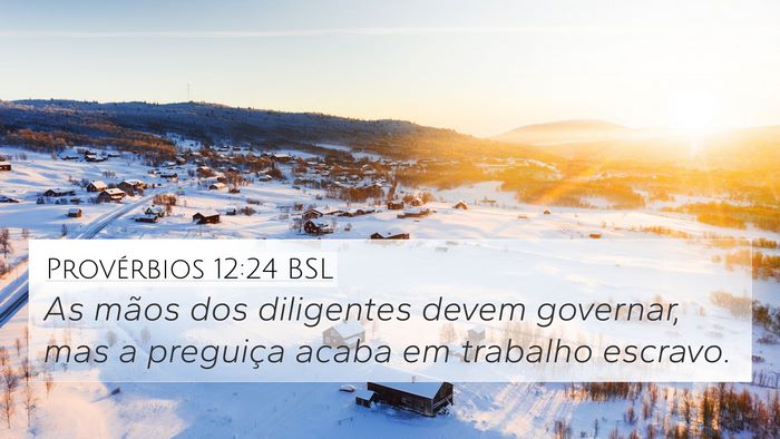 Provérbios 12:24 BSL Bible Verse Image