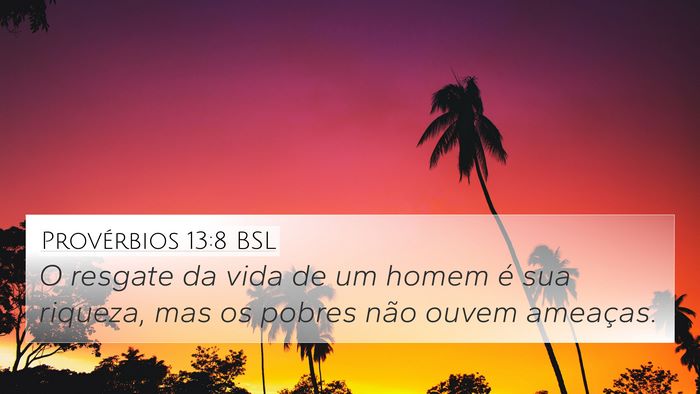 Provérbios 13:8 BSL Bible Verse Image