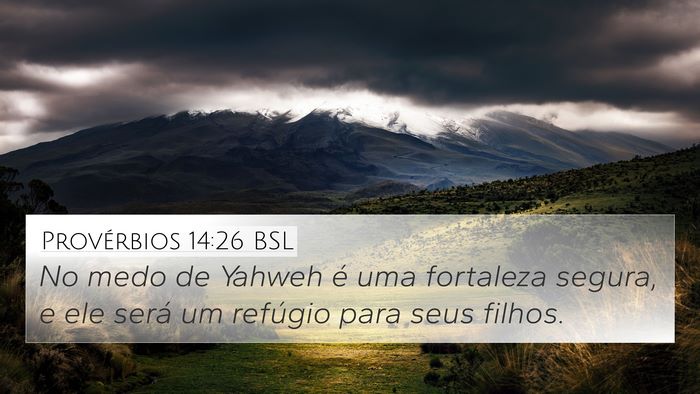 Provérbios 14:26 BSL Bible Verse Image