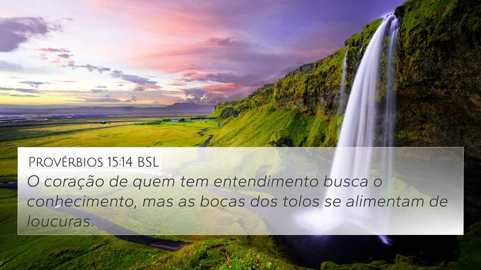 Provérbios 15:14 BSL Bible Verse Image