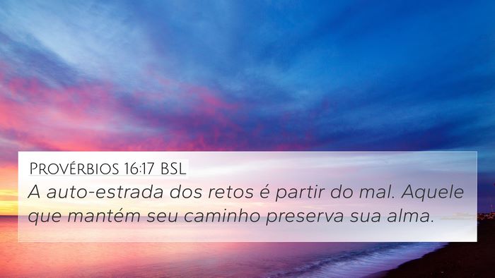 Provérbios 16:17 BSL Bible Verse Image