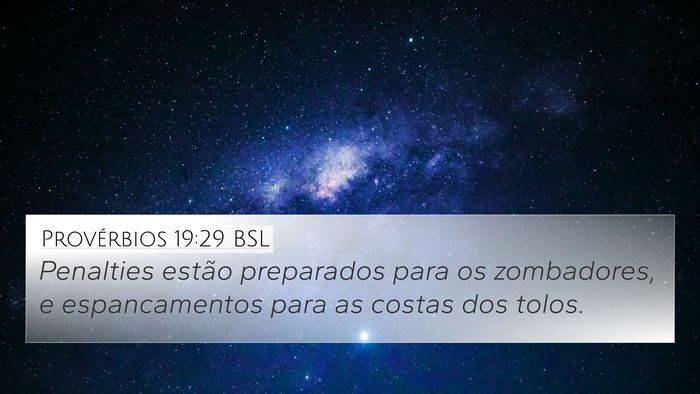 Provérbios 19:29 BSL 4K Wallpaper - Penalties estão preparados para os zombadores, e - 4K Wallpaper Bible Verse