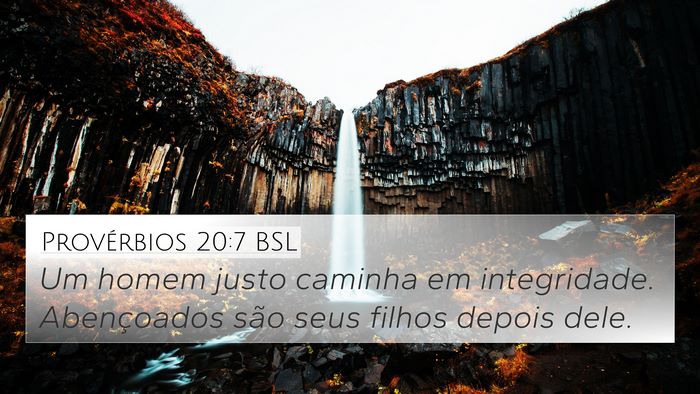 Provérbios 20:7 BSL Bible Verse Image