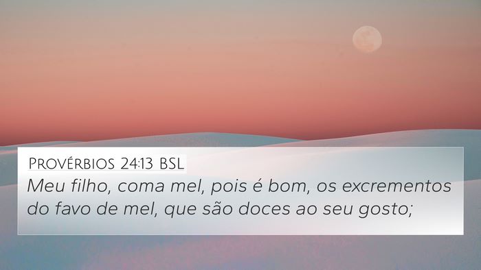 Provérbios 24:13 BSL Bible Verse Image