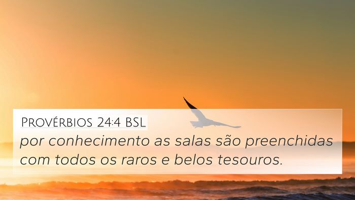 Provérbios 24:4 BSL 4K Wallpaper - por conhecimento as salas são preenchidas com - 4K Wallpaper Bible Verse