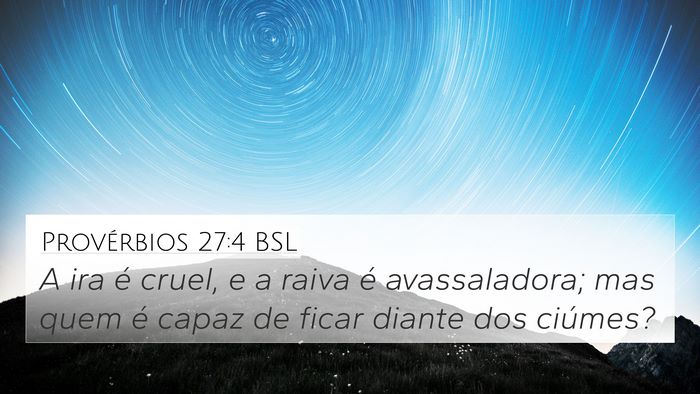 Provérbios 27:4 BSL Bible Verse Image