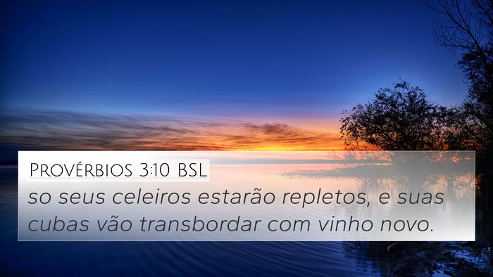 Provérbios 3:10 BSL 4K Wallpaper - so seus celeiros estarão repletos, e suas cubas - 4K Wallpaper Bible Verse
