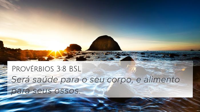 Provérbios 3:8 BSL 4K Wallpaper - Será saúde para o seu corpo, e alimento para - 4K Wallpaper Bible Verse