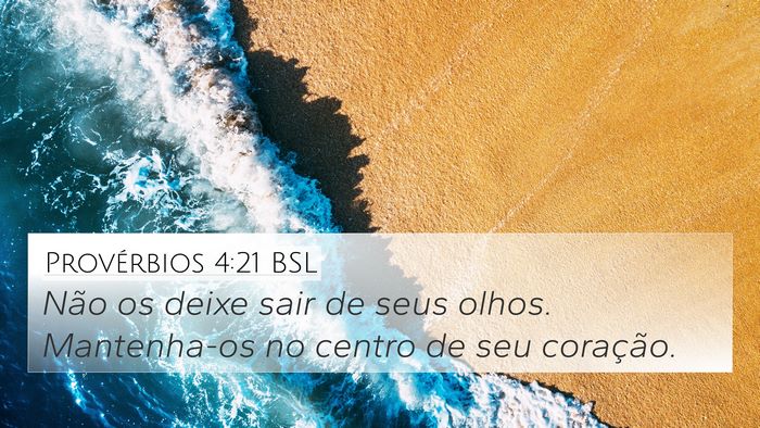 Provérbios 4:21 BSL Bible Verse Image