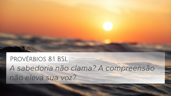 Provérbios 8:1 BSL Bible Verse Image