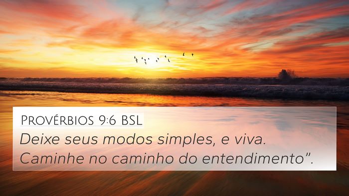 Provérbios 9:6 BSL Bible Verse Image