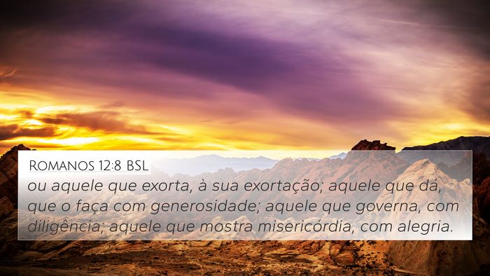 Romanos 12:8 BSL Bible Verse Image