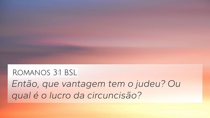 Romanos 3:1 BSL Bible Verse Image