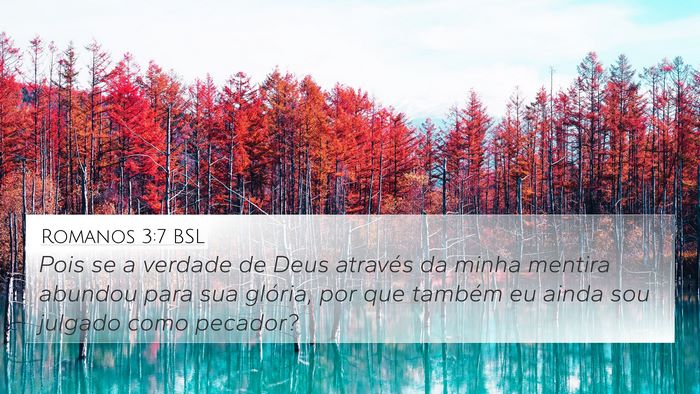 Romanos 3:7 BSL Bible Verse Image