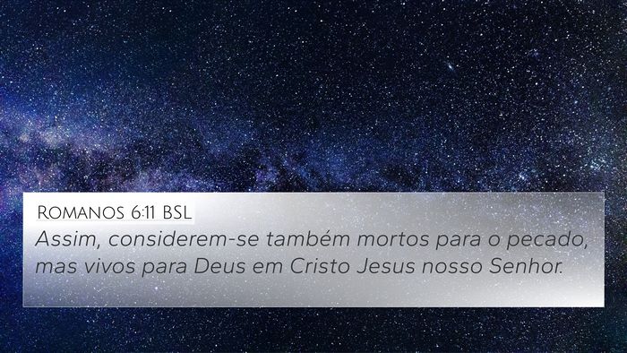 Romanos 6:11 BSL Bible Verse Image
