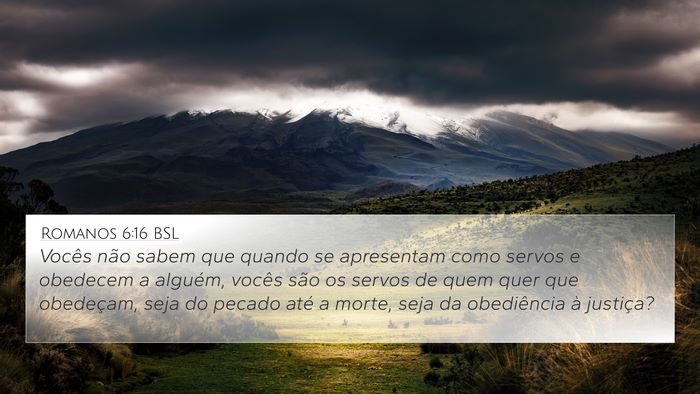 Romanos 6:16 BSL Bible Verse Image