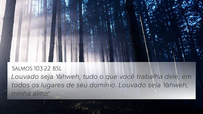 Salmos 103:22 BSL Bible Verse Image