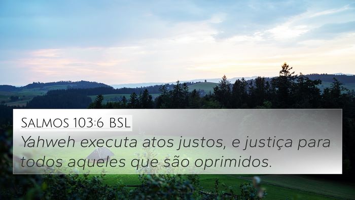 Salmos 103:6 BSL Bible Verse Image